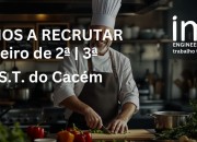 Cozinheira II e III (M/F) e Ajudante de Cozinha (M/F)